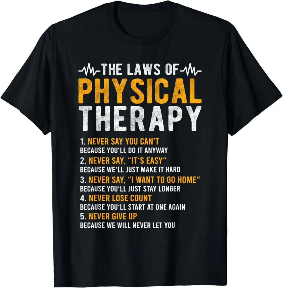 NEW The Laws Of Physical Therapy, Physical Therapist Gift Idea Tee T-Shirt S-3XL