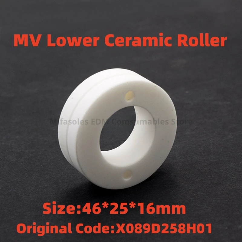 1PCS EDM X089D258H01 MV Lower Ceramic Roller 46*25*16mm for Mitsubishi DWC-MV Series CNC Wire EDM Machine