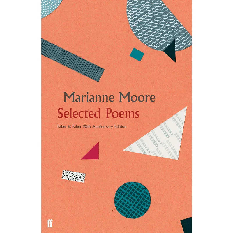 

Selected PoemsFaber Poetry Marianne Moore Faber And Faber 9780571351145 Book