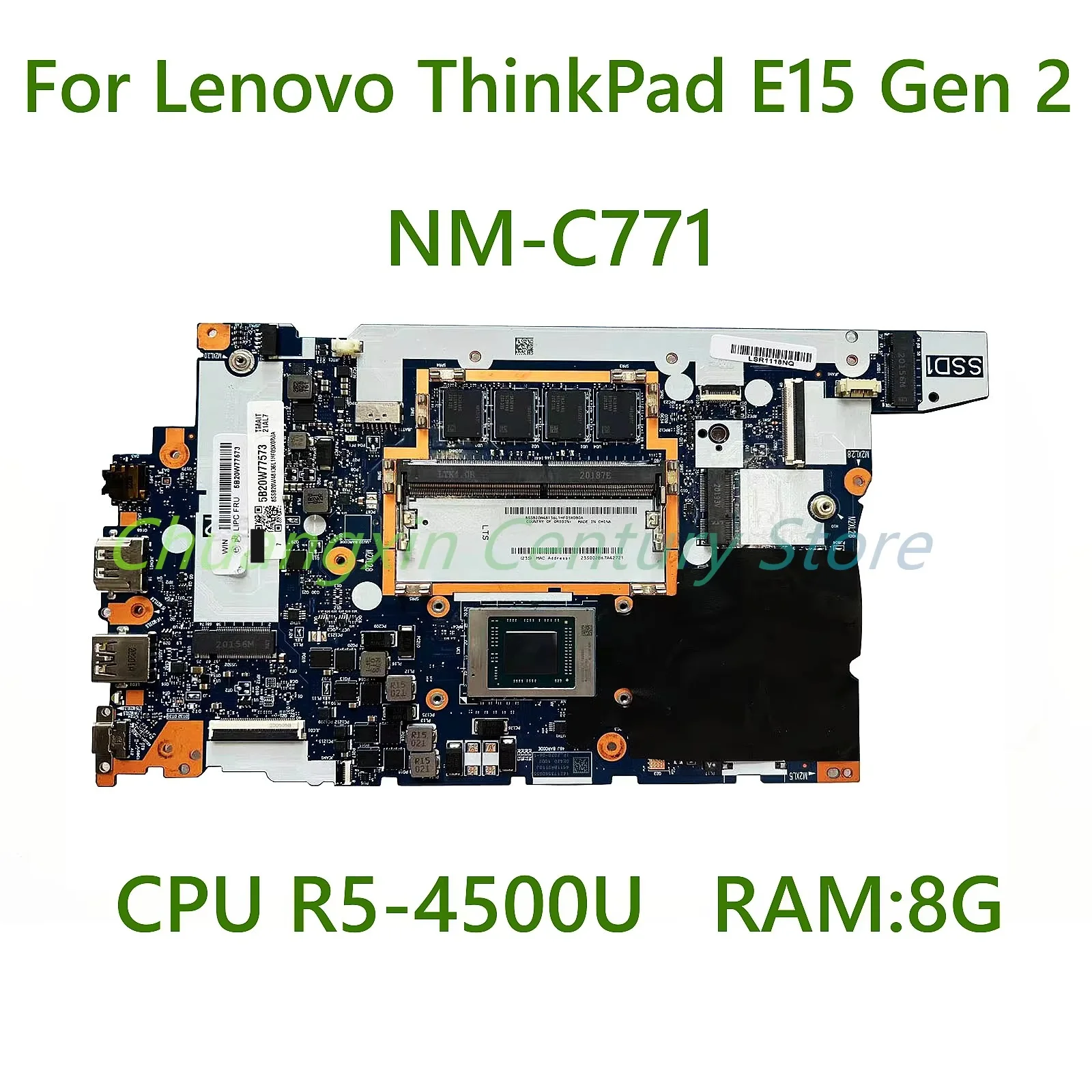 For Lenovo ThinkPad E15 Gen 2 Laptop Motherboard NM-C771 With R5-4500U R7-4700U CPU RAM: 4G 8G  100% tested and shipped