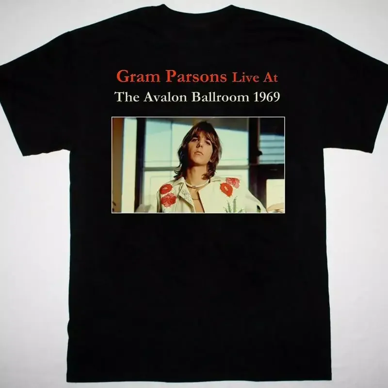 Gram Parsons Live T Shirt Black All Sizes S 5Xl Ja171