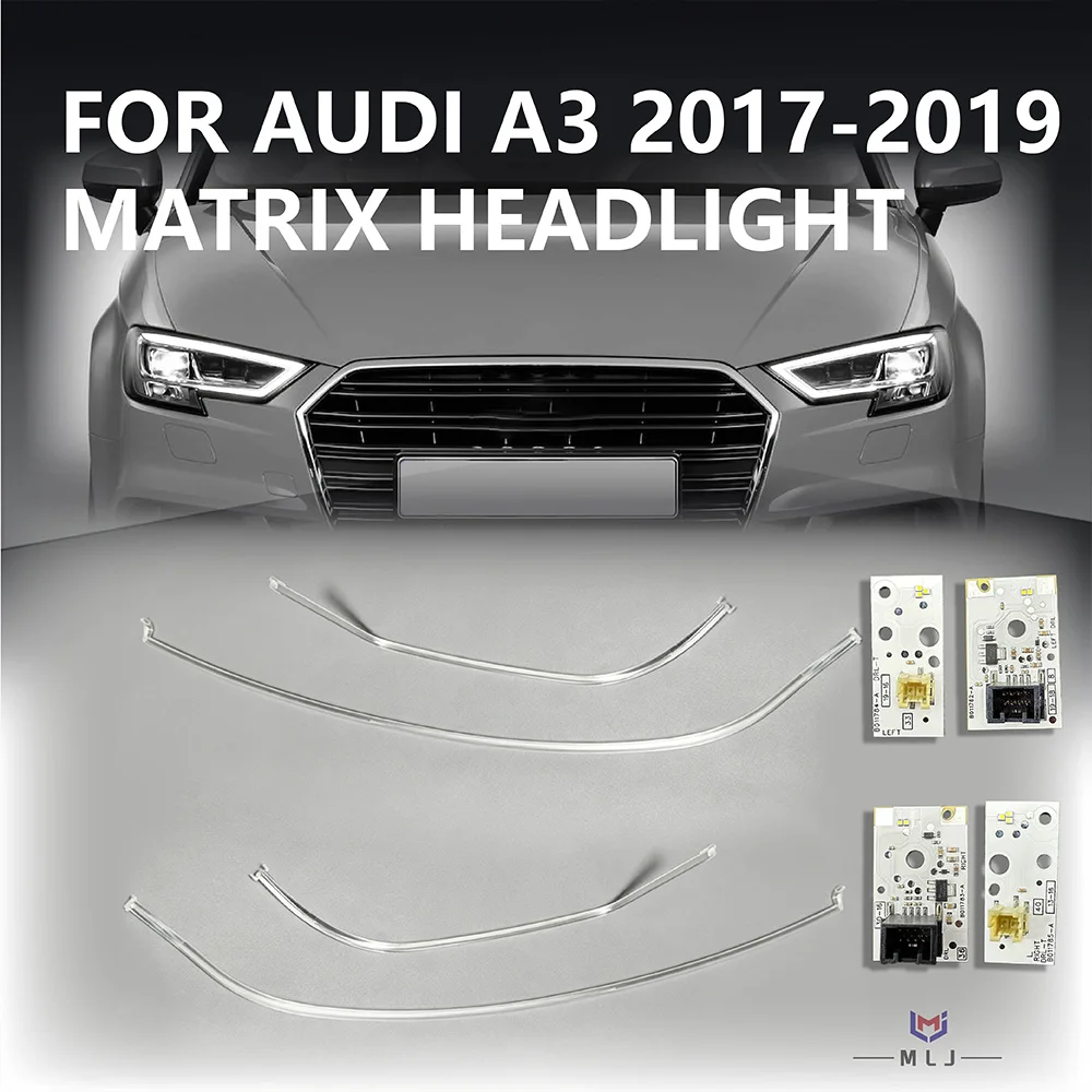 For 2017-2019 Audi A3 Matrix Headlight Daytime Running Light 8V0998473B 8V0998474B Light Source Chip Light Guide Tube DRL Strip