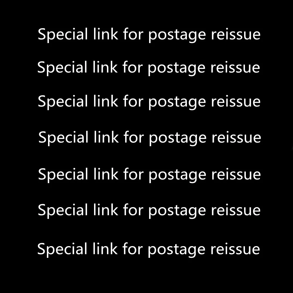 

Customer Reshoot Special Links Postage Link Purchase with caution Ship Cost -Extra Production Price -Other Production Price