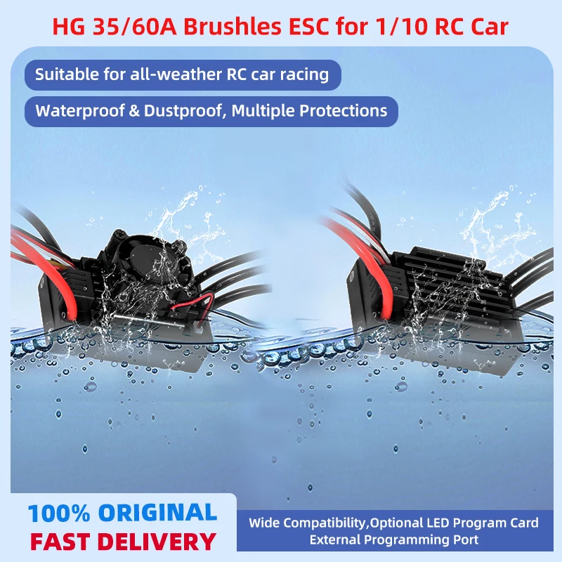 

HG 35A / 60A Waterproof Brushless Electronic Speed Controller (ESC) Specifically Designed for 1/10 Scale RC Car