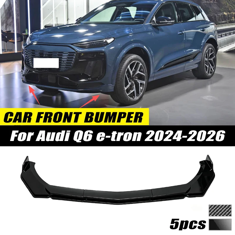 For Audi Q6 e-tron 2024-2026 Front Bumper Lip Front Guard Spoiler High-quality ABS Material Body Kit Front Lip Accessories