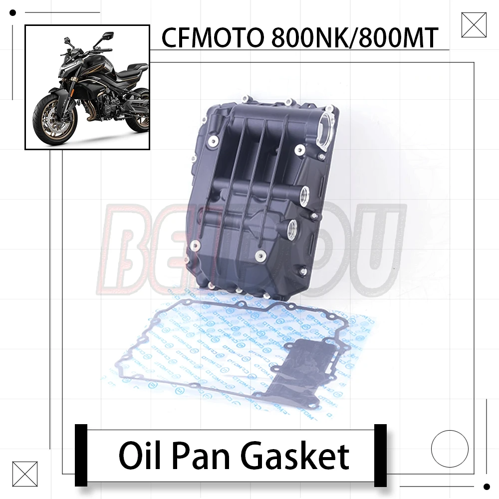 

Для CFMOTO 800NK NK800 NK 800 800 NK 800MT MT800 800 MT MT 800 оригинальный масляный поддон в сборе, прокладка масляного поддона CF800-7