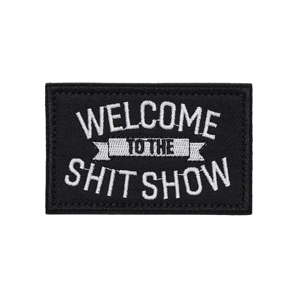 

WELCOME TO THE SHITSHOW Meme Fun Humorous Tactical Morale Velcros Patch Badge Sticker Hook Loop Fastener for Cap Backpack Jeans