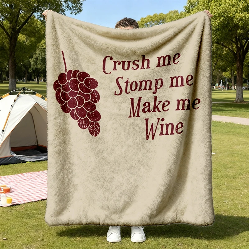 Crush Me Stomp Me Make Me Wine Flannel Blanket, Funny Wine Flannel Throw, Sarcastic Wine Mom Cozy Blanket, Bachelorette