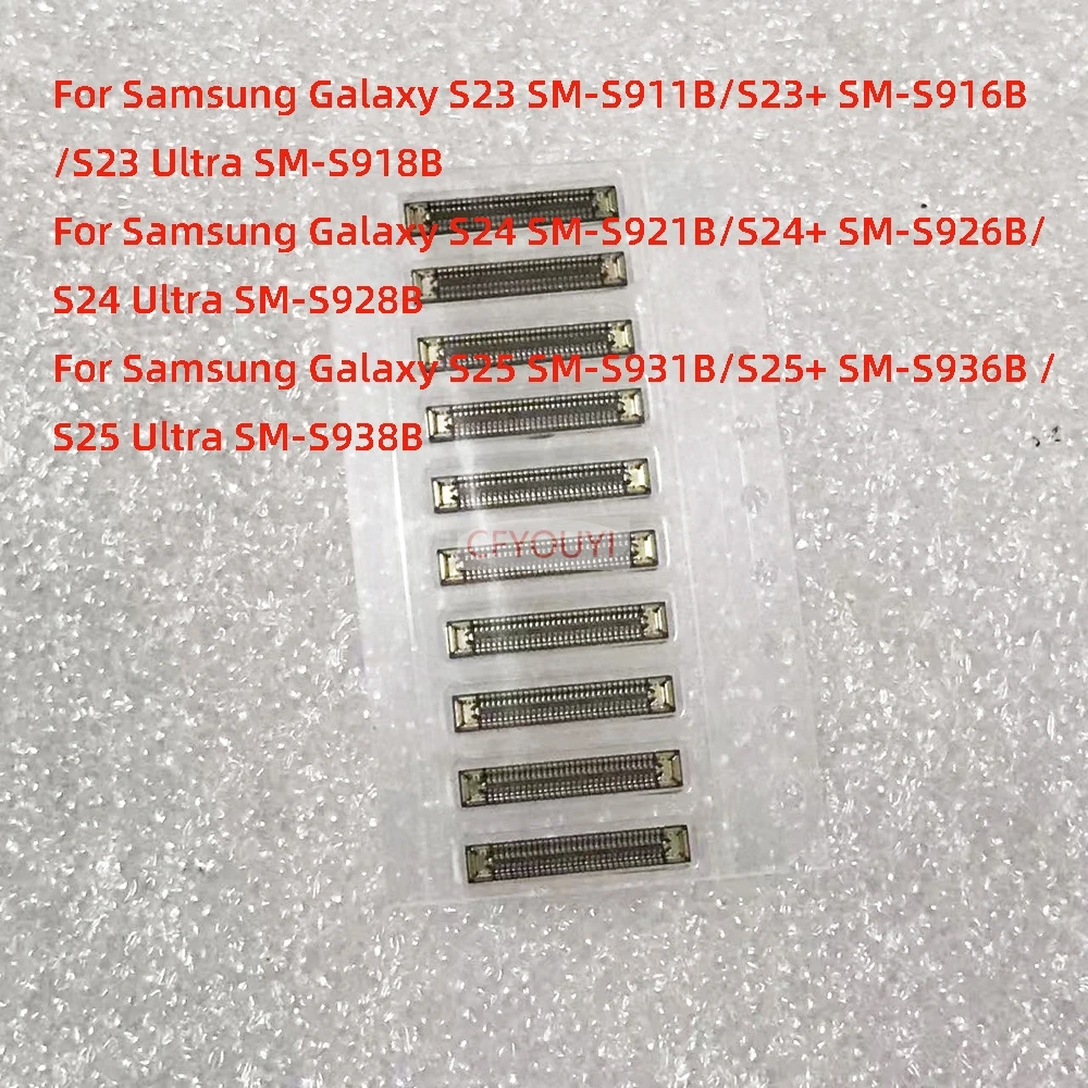 10PCS/LOT For Samsung Galaxy S23 S24 S25 Ultra 5G S911 S916 S918 S921 S926 S928 S938 Motherboard LCD Display FPC Replacement