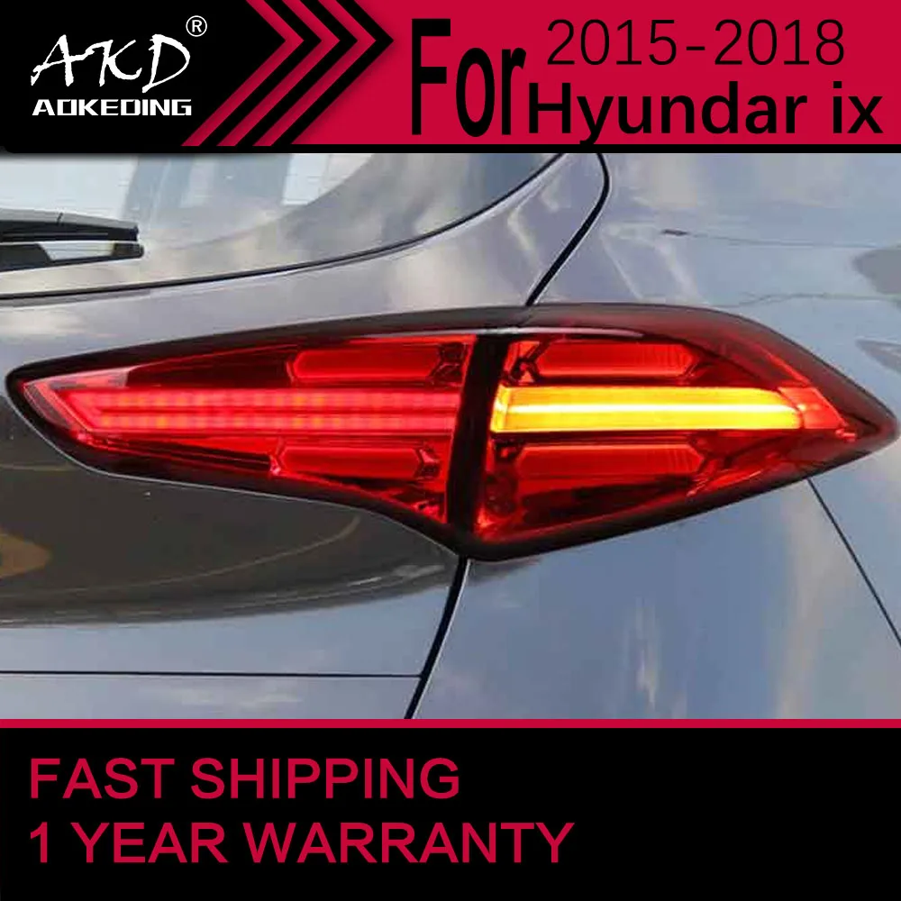 Car Lights for Hyundai Tucson LED Tail Light 2015-2018 Tucson Rear Stop Lamp Brake Signal DRL Reverse Automotive Accessories