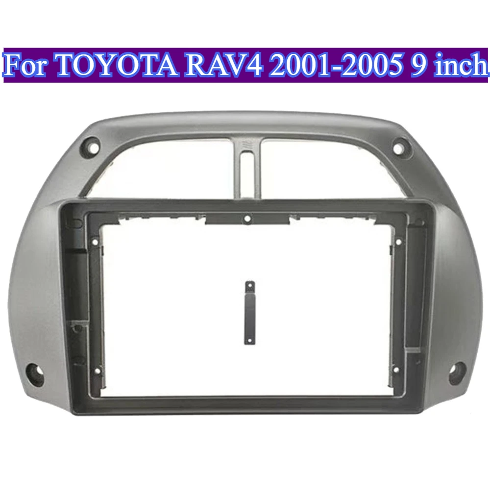

Для TOYOTA RAV4 2001-2005 9-дюймовый комплект адаптеров для автомобильной рамы Android GPS Радиоприборная панель ABS Элегантный дизайн без батареи