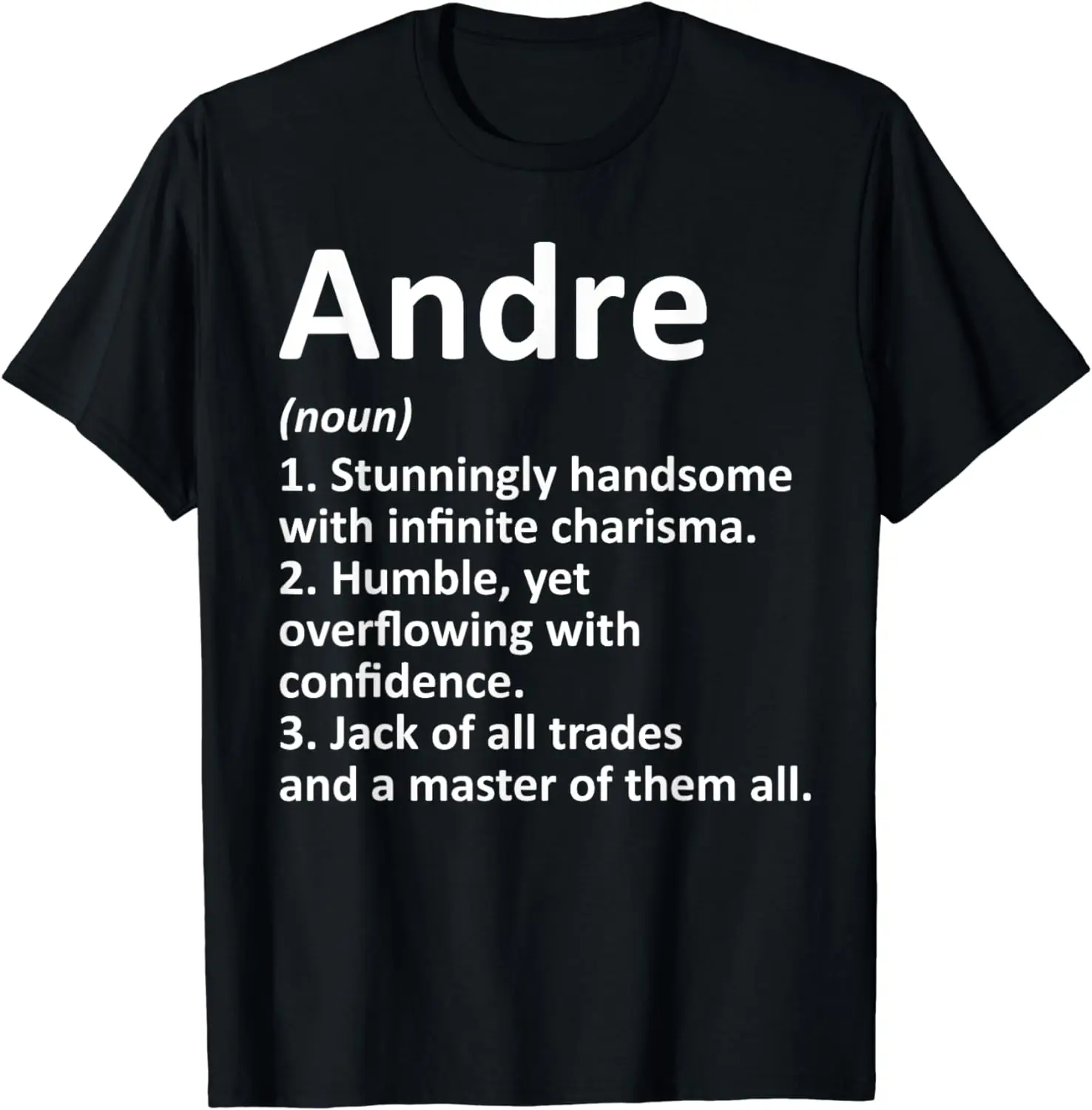 

ANDRE Definition Personalized Name Funny Birthday Gift Idea T-Shirt