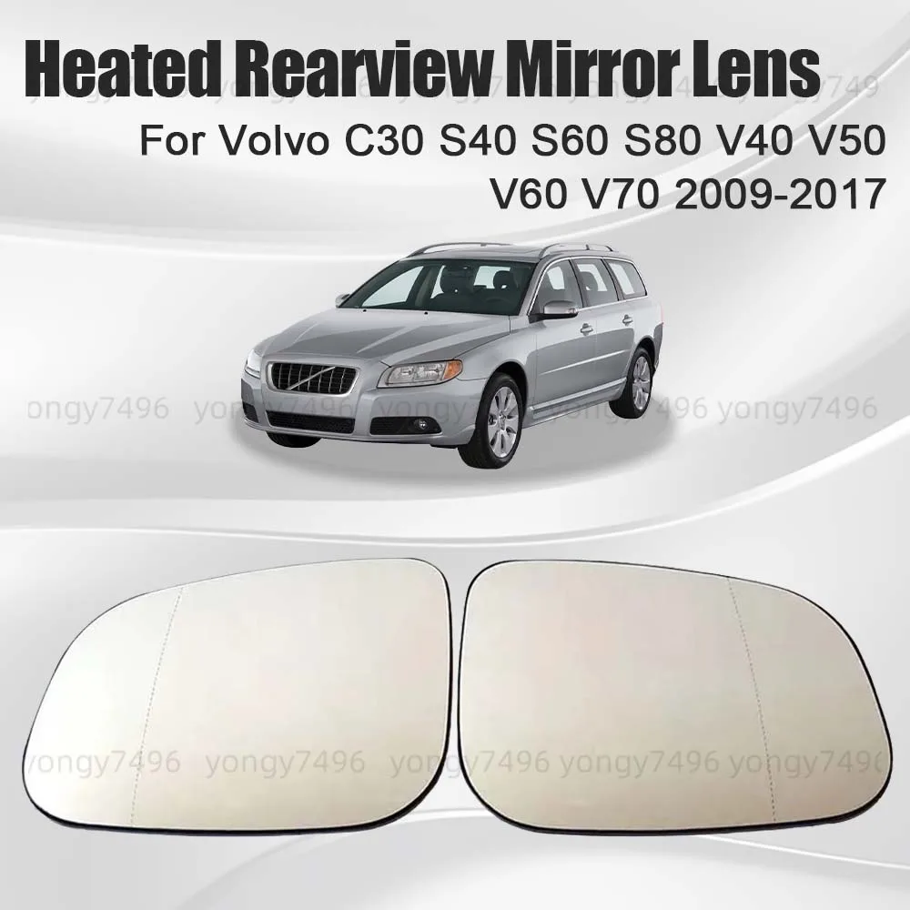 

Car Wide Angle Heated Rearview Mirror Lens For Volvo C30 S40 S60 S80 V40 V50 V60 V70 2009-2017 Cars Accessories Replace Upgrade