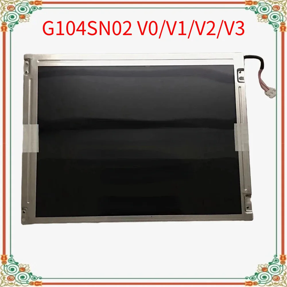 

Original G104SN02 V0 G104SN02 V1 G104SN02 V2 G104SN02 V3 10.4 Inch Test LCD Panel Display Modules Free Shipping