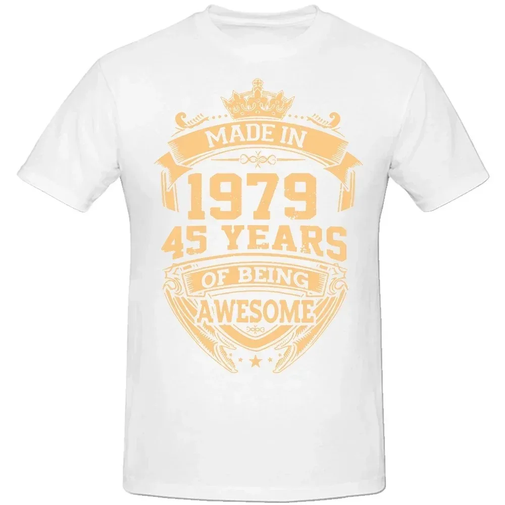 Graphic Birthday Gifts Summer Style 45 Years of Being Awesome 45th T-shirt Mens Clothing Novelty Made In 1979 T Shirts  ﻿