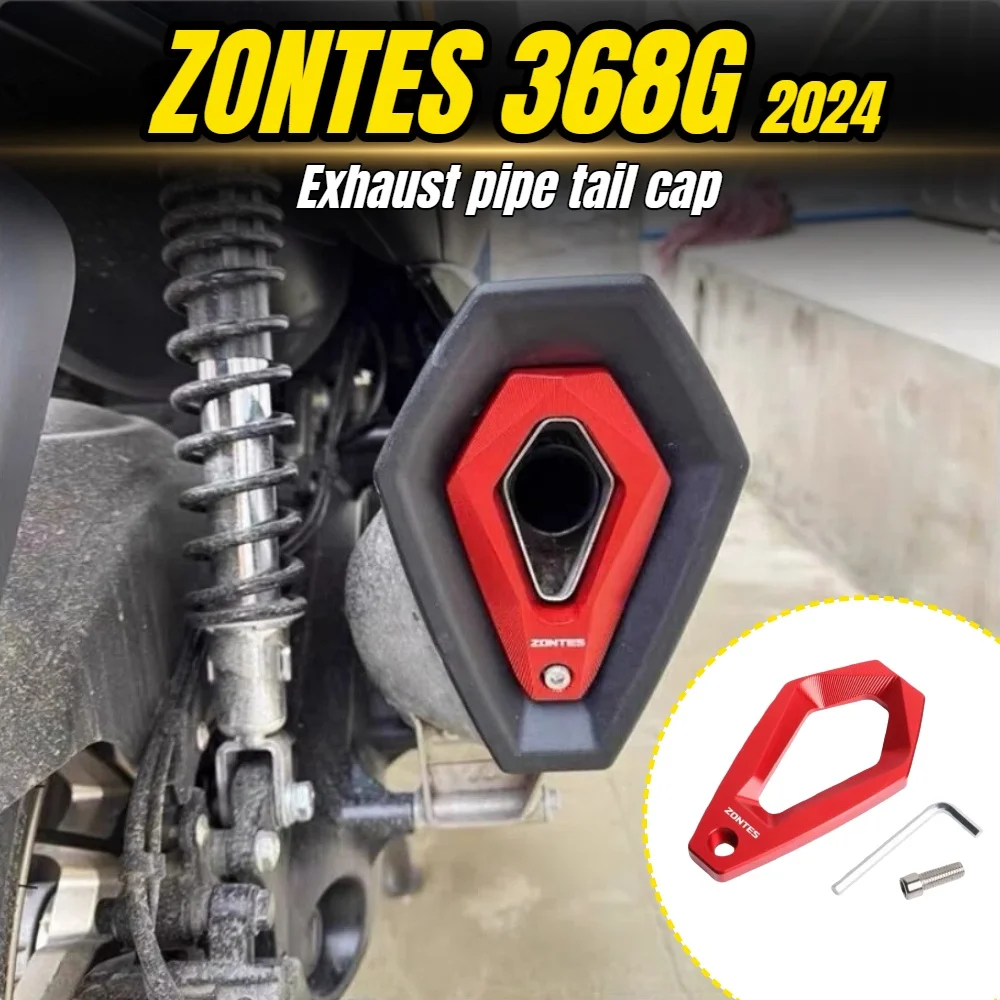 

For 2024 ZONTES 368G modified exhaust pipe aluminum alloy anti-scalding tail cap protective cover decorative accessories
