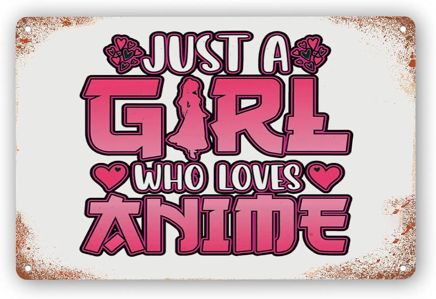 Funny Just a Girl Who Loves Anime Sign, Rustic Anime Lovers Tin Plaque for Home Living Room Girl Bedroom Wall Art Decoration 8 x