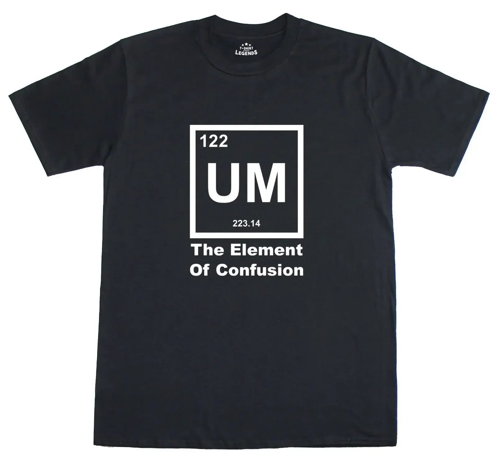 Cool UM The Element Of Confusion Science Geek Regular Fit Cotton Funny Mens T-Shirt Tee