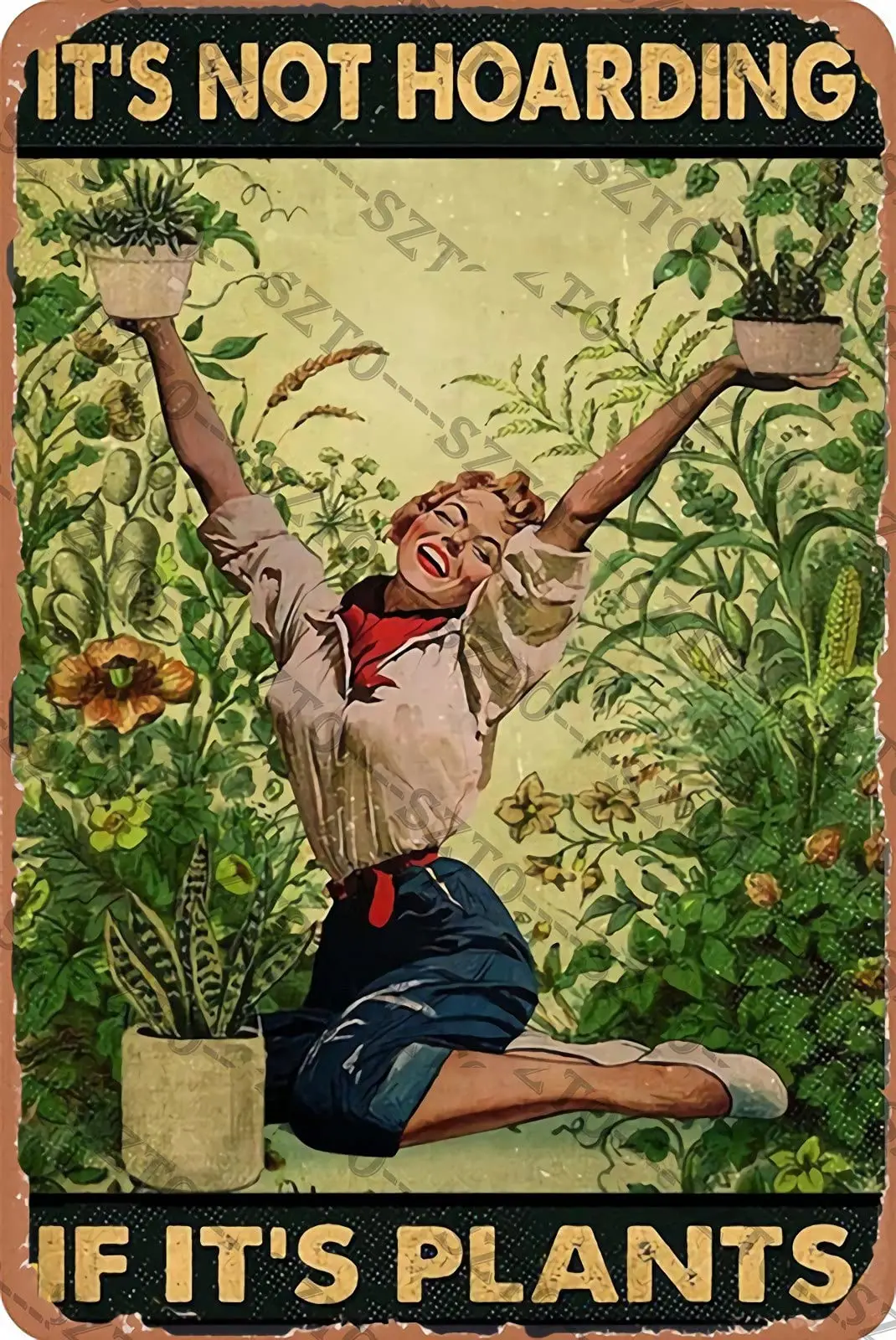 Vintage Garden Girl It’S Not Hoarding If It’S Plants Metal Sign 8x12 Inch Home Barthroom Art Wall Decor