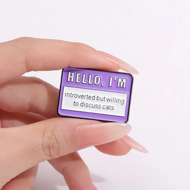 Alfileres esmaltados para persona de gato, personalizados, Hello I'm Introverted But Willing To Discuss, broche de gatos, insignias de solapa, joyería divertida, regalo para amigos