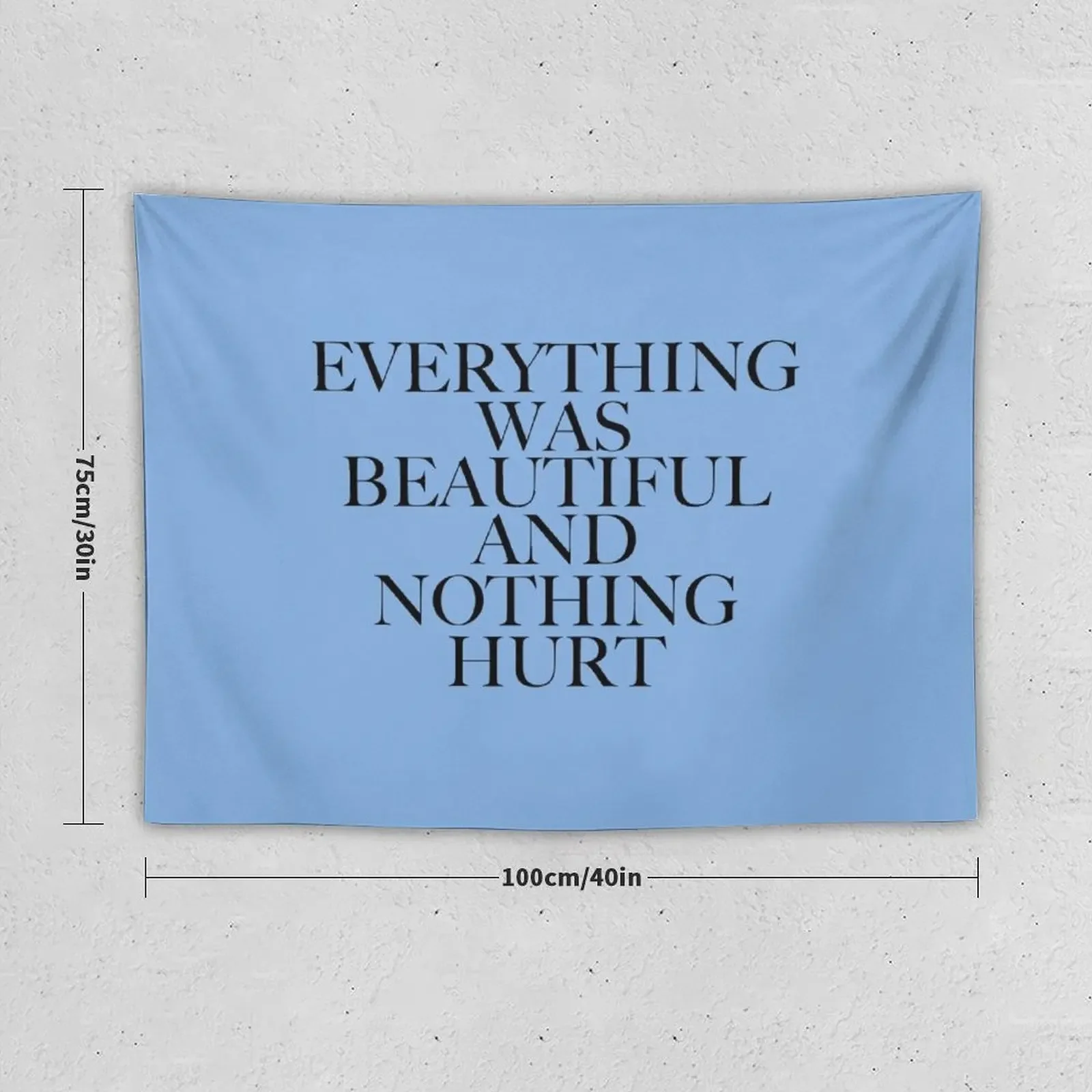 Everything Was Beautiful and Nothing Hurt (2) Tapestry Wall Decoration Items Bathroom Decor Tapestry