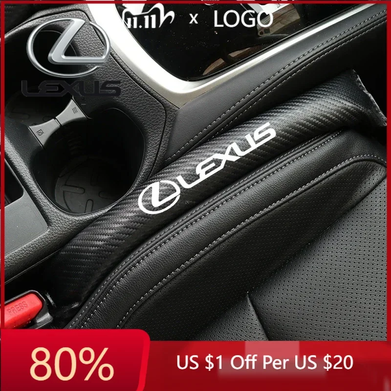 

2026 Hot Interior Stickers For Lexus RX330 IS250 Ct200h ES300h RX350 IS300h NX300h ES350 GS300 2Pcs Car Seat Gap Sealing Strip A
