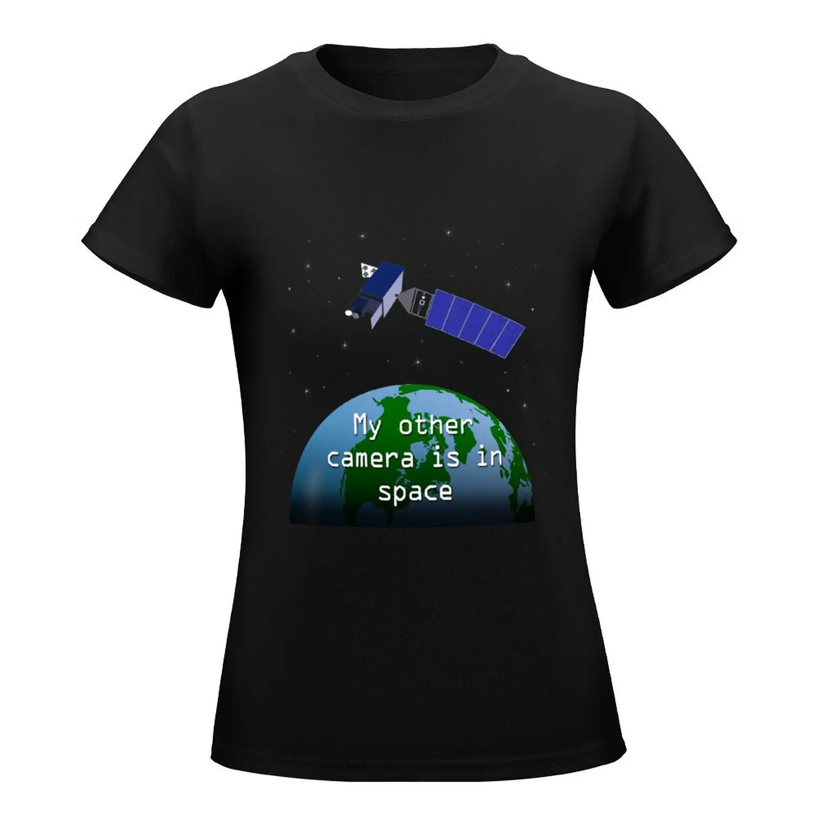 My Other Camera is in Space T-Shirt lady clothes shirts graphic tees cute tops t shirt Women