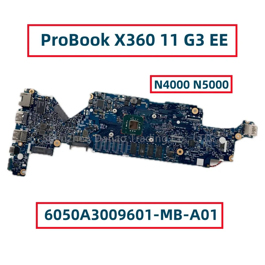 

6050A3009601-MB-A01 For HP ProBook X360 11 G3 EE Laptop Motherboard With N4000 N5000 CPU 4GB RAM HSN-I21C L43774-001 L43774-601