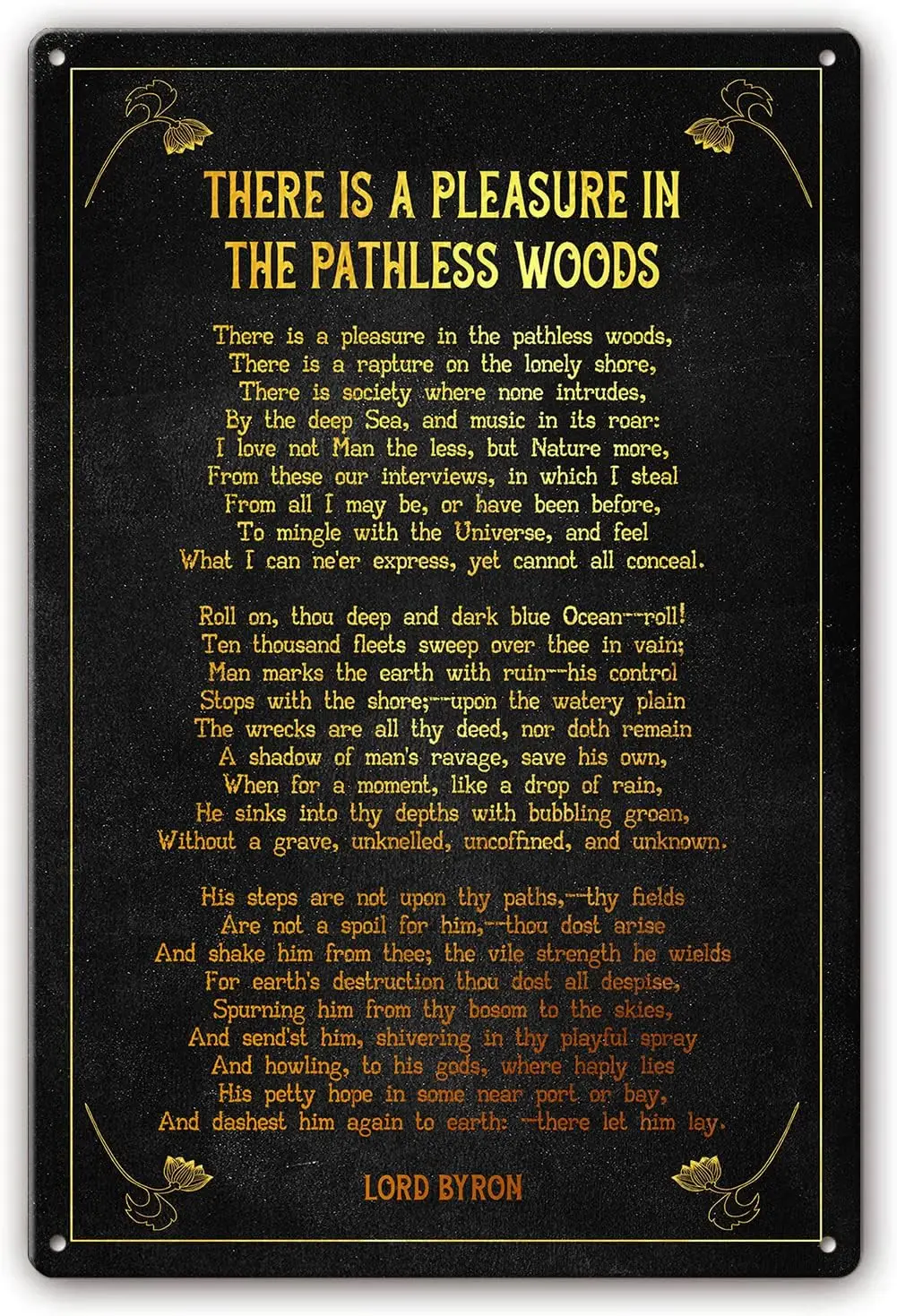 Il y a un plaisir dans le poème « Les forêts sans sentiers », plaque en métal décorative murale, citation de Lord Byron, impressions d'art mural, affiches pour la cuisine