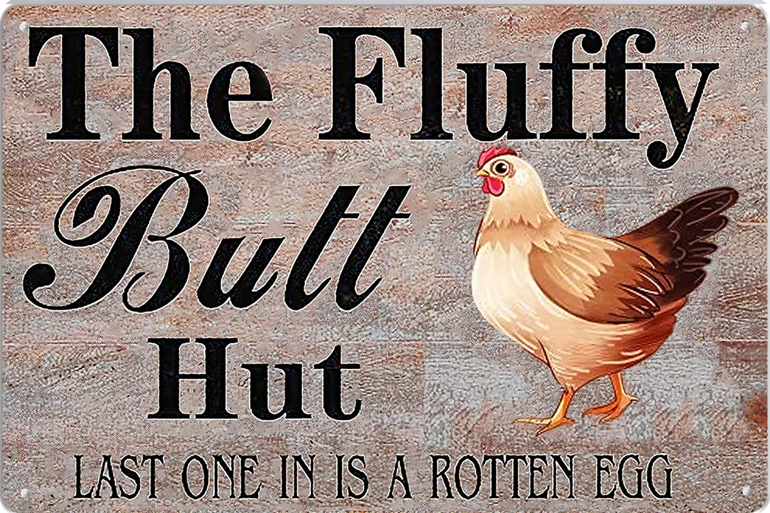 The Fluffy Butt Hut - Funny Chicken Coop Signs，Chicken Coop Signs Outdoor，Wall Decor Sign，Home Wall Art Decor Sign，Metal Sign fo