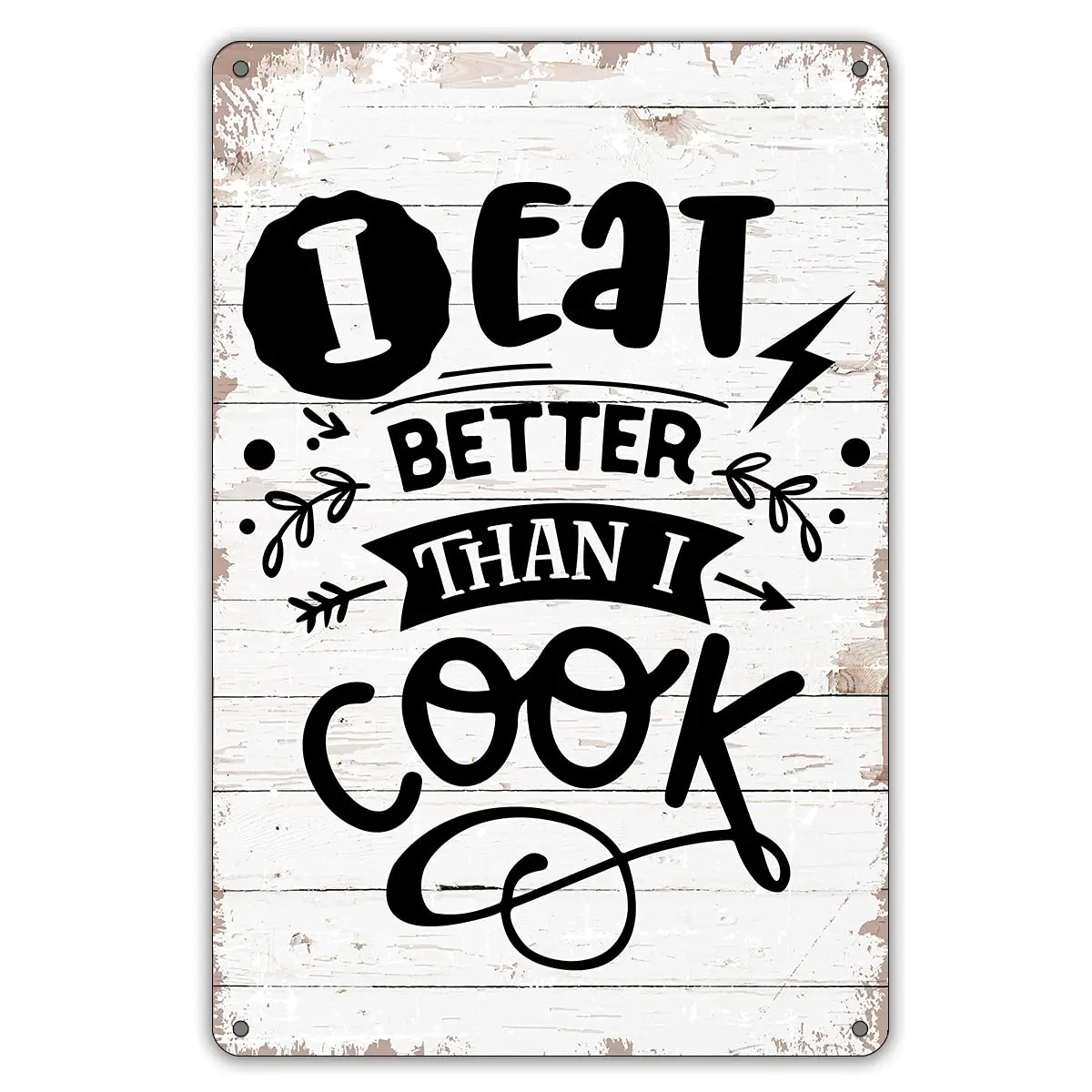 Metal Tin Sign Wall Decor I Eat Better Than I Cook Sign for Home  Decor Gifts
