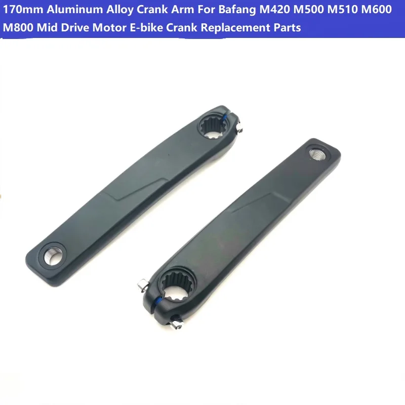 170mm Forged Aluminum Crank Arm Replacement For Bafang M420 M500 M510 M600 M800 Torque Sensor Mid-Drive E-Bike Motor