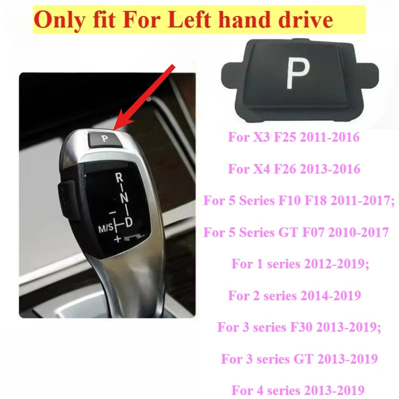 For 1 2 3 4 5 7 Series  F10 F11 F01 F02 X1 X3 X4 F30 F32 F48 F25 BMW Car Gear Lever Auto Parking Button Letter P Button