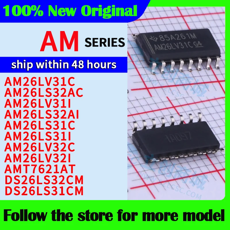 AM26LV31C AM26LS32AC AM26LV31I AM26LS32AI AM26LS31C AM26LS31I AM26LV32C AM26LV32I AMT7621AT DS26LS32CM DS26LS31CM High quality