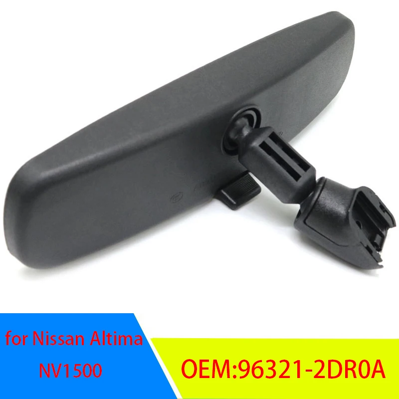 Interior Rear View Car Rearview Front Mirror 96321-2DR0A,96321-2DR0-A103 for Nissan Altima NV1500 Feontier Navara Altima Titan