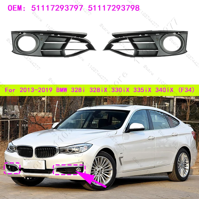 For 2013-2019 BMW Chass F34 328i 328iX 330iX 335iX 340iX Front Bumper Fog Lights Mesh Grille Cover Trim 51117293797 51117293798