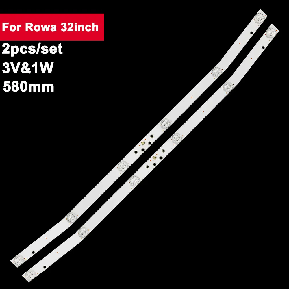 

2pcs/set 580mm Led Tv Backlights Bar For Rowa 32inch JL.D32061330-114ES-M E32DM1000 ETV3217 3V TV Repair BBK