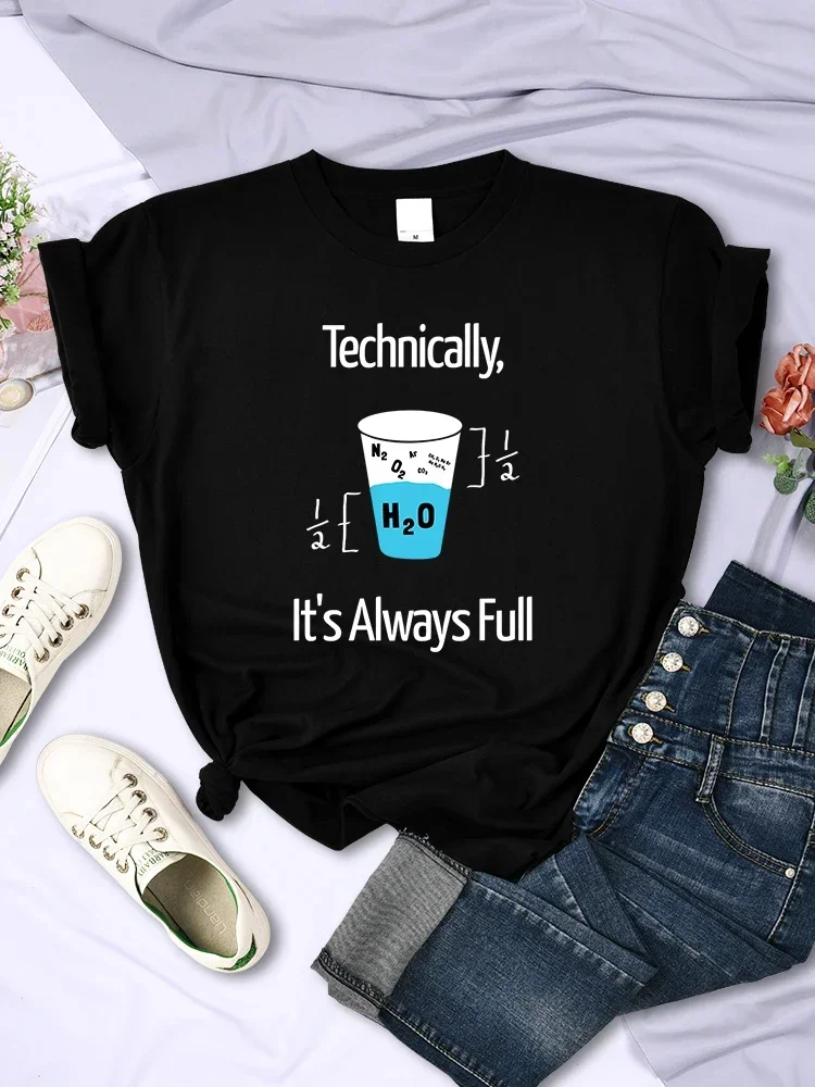 Technically It'S Always Full Scientific Experiment Printed T Shirts Women Creative O-Neck Casual Tee Breathable Womans Tops