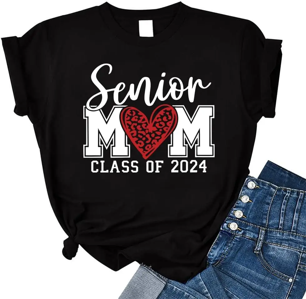 Senior Mom Shirts Class of 2024 Shirt Proud Mom Graduation Shirt Mama Life Mom Gifts Top New Fashion Top Tees