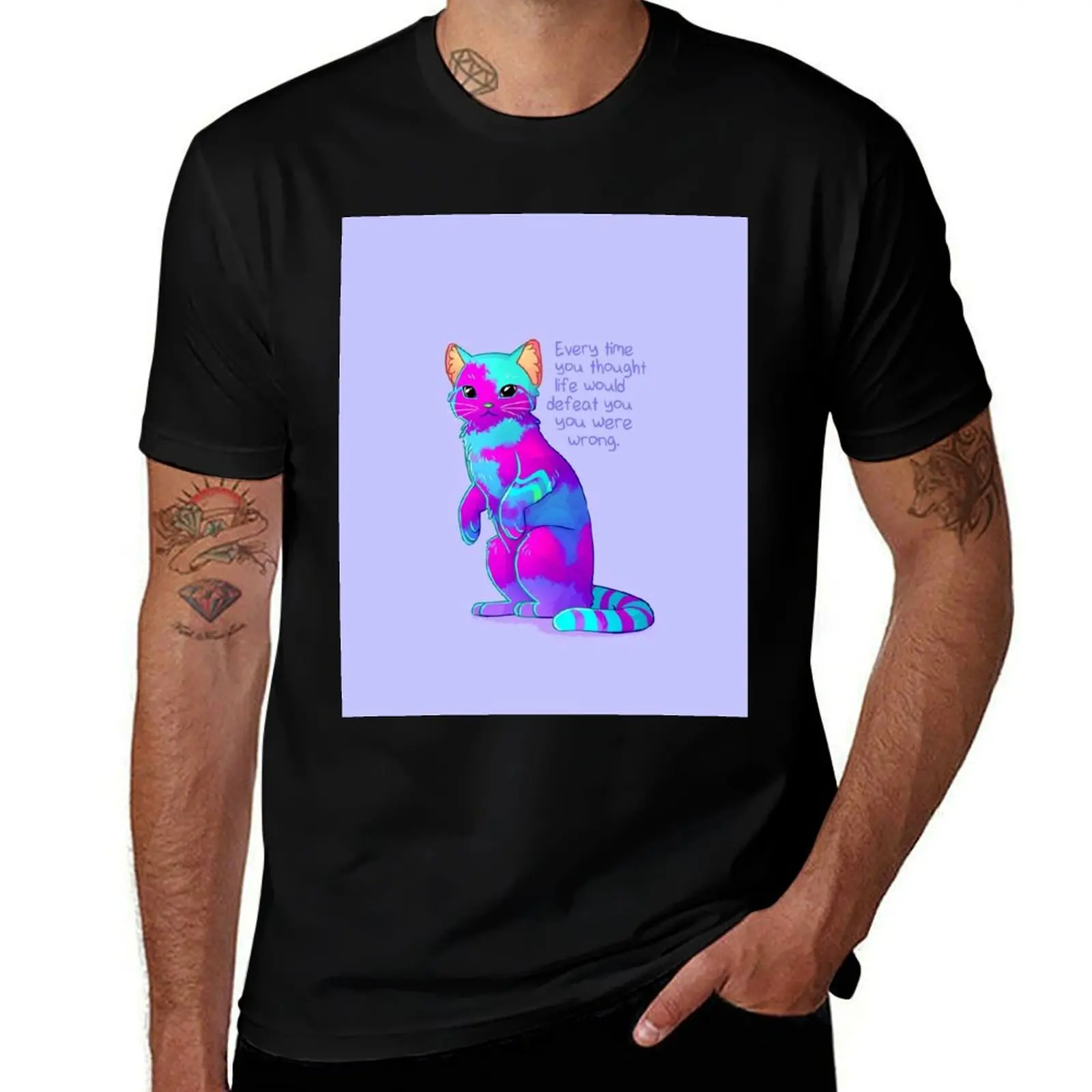 Every Time You Thought Life Would Defeat You Rainbow Sky Sand Cat T-Shirt man t shirt graphic T-Shirt