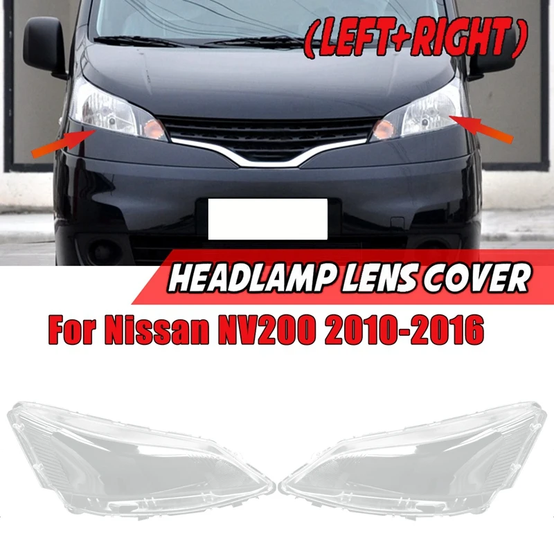 Side For Nissan NV200 2010 2011 2012 2013 14 15 2016 Car Headlight Lens Cover Lampshade Auto Light Shell