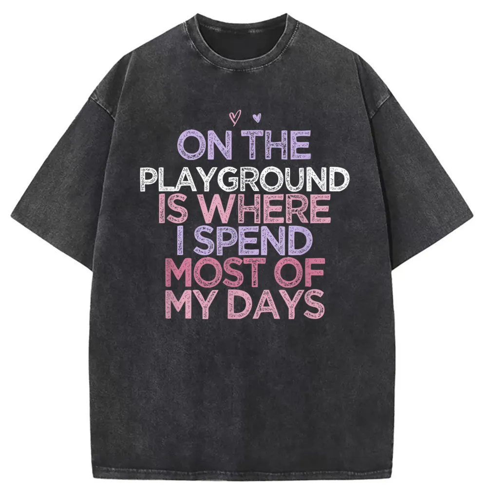 On The Playground Is Where Man Sweatshirts Birthday Gifts Tshirts Men Long Sleeve Fitted Comfortable Sportswears Printed Young