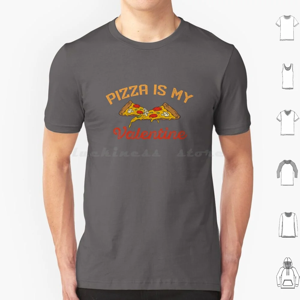 Pizza es mi San Valentín, Día de San Valentín 2021 Camiseta de algodón hombres mujeres DIY estampado Pizza es mi vida Pizza es mi San Valentín