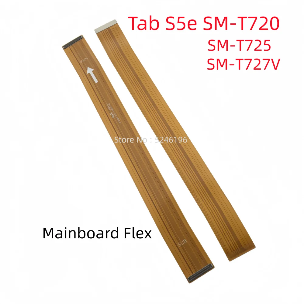 

1pcs Main board Charging Connect Mainboard Flex Cable For Samsung Galaxy Tab S5e T720 T725 S5e SM-T720 SM-T725 Replace Part.