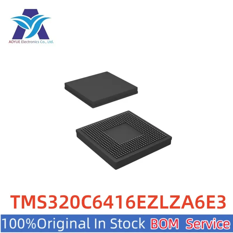 New Original TMS320C6416EZLZA6E3 TMS320C6416 DPS Digital Signal Processor Series Welcome Inquiry IC MCU One Stop BOM Service