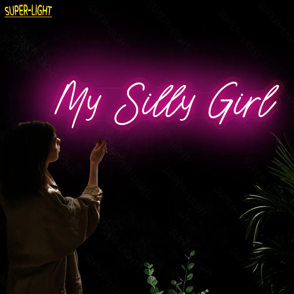 

My Silly Girl Led Neon Sign Custom Light Sign for Birthday Wedding Party Night Light Home Bedroom Wall Hanging Decoration