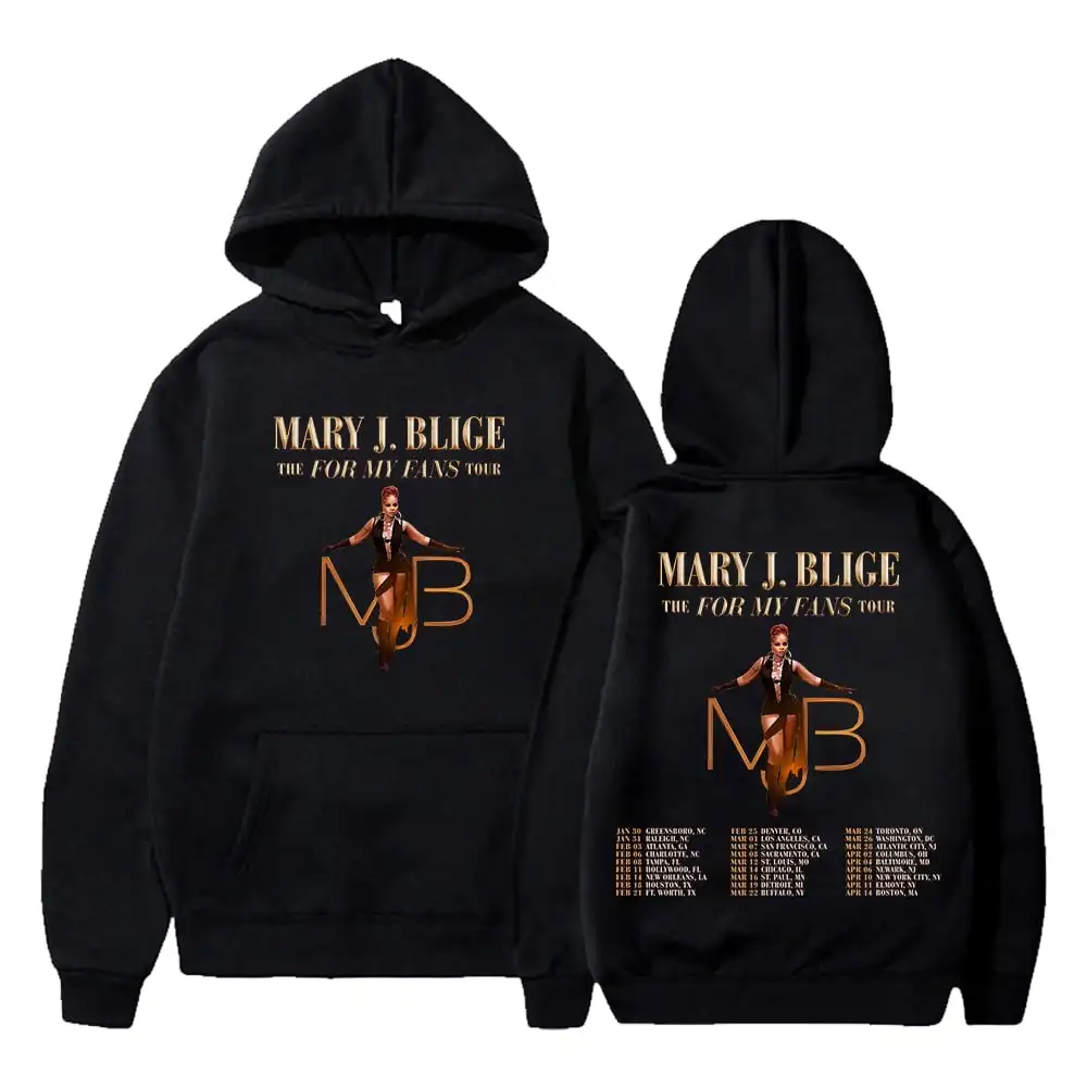 

Mary J Blige The For My Fans Tour 2025 Merch Hoodie Women Men Long Sleeve Sweatshirt Fashion Pullover Clothes