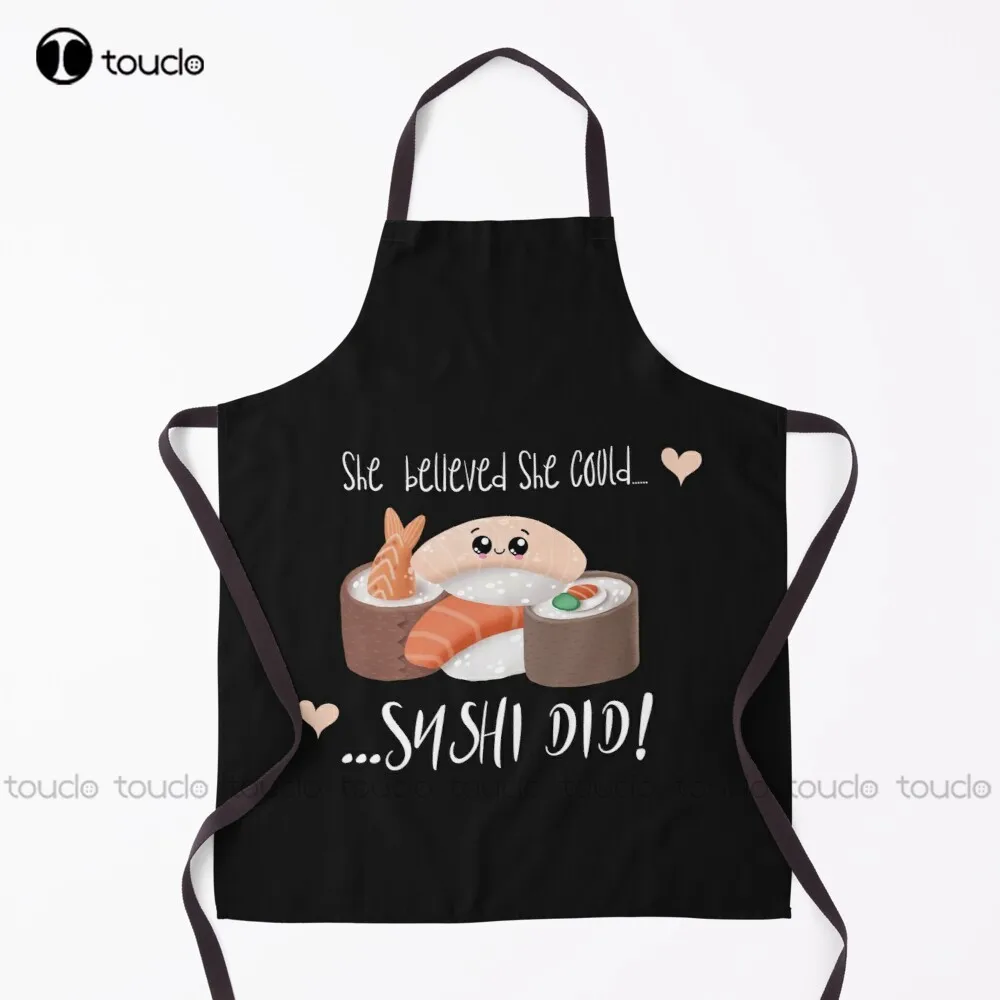 Sushi Pun: She Believed She Could Sushi Did - Funny Sushi Gift Apron Grill Apron Garden Kitchen Customized Unisex Adult Apron