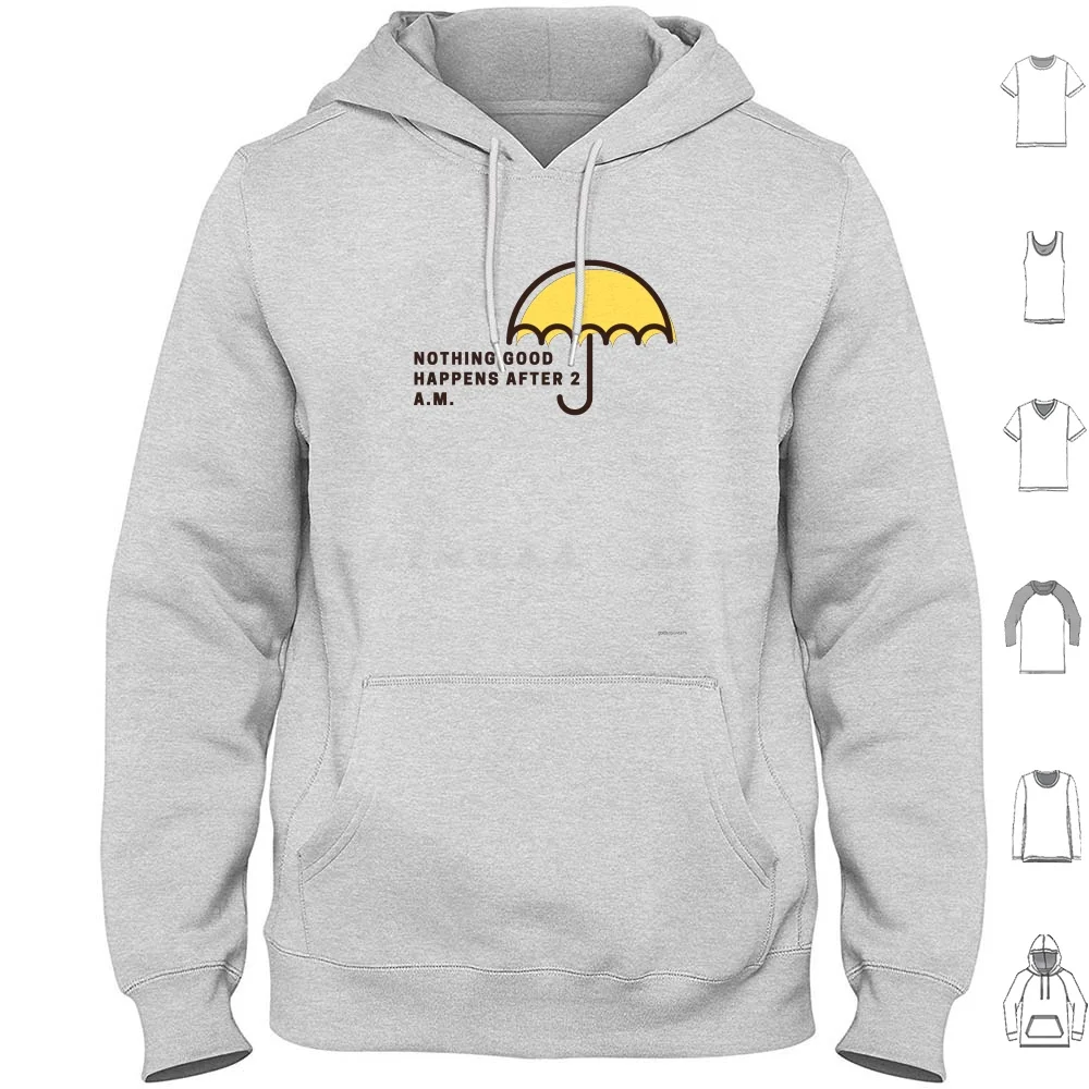 Nothing Good Happens After 2Am Himym Hoodie cotton Long Sleeve Himym How I Met Your Mother Quote Barney Stinson Quotes