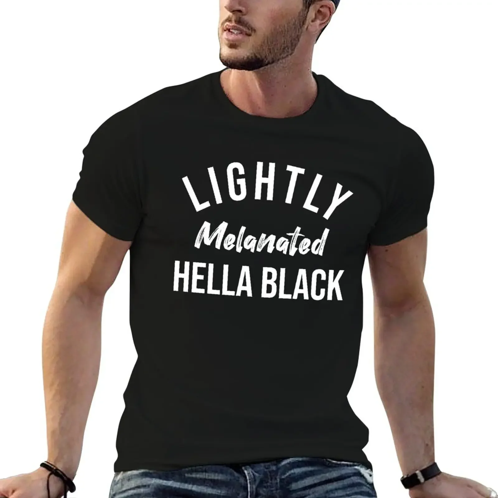 Lightly Melanated Hella Black T-Shirt heavyweights summer clothes custom shirt vintage clothes slim fit t shirts for men